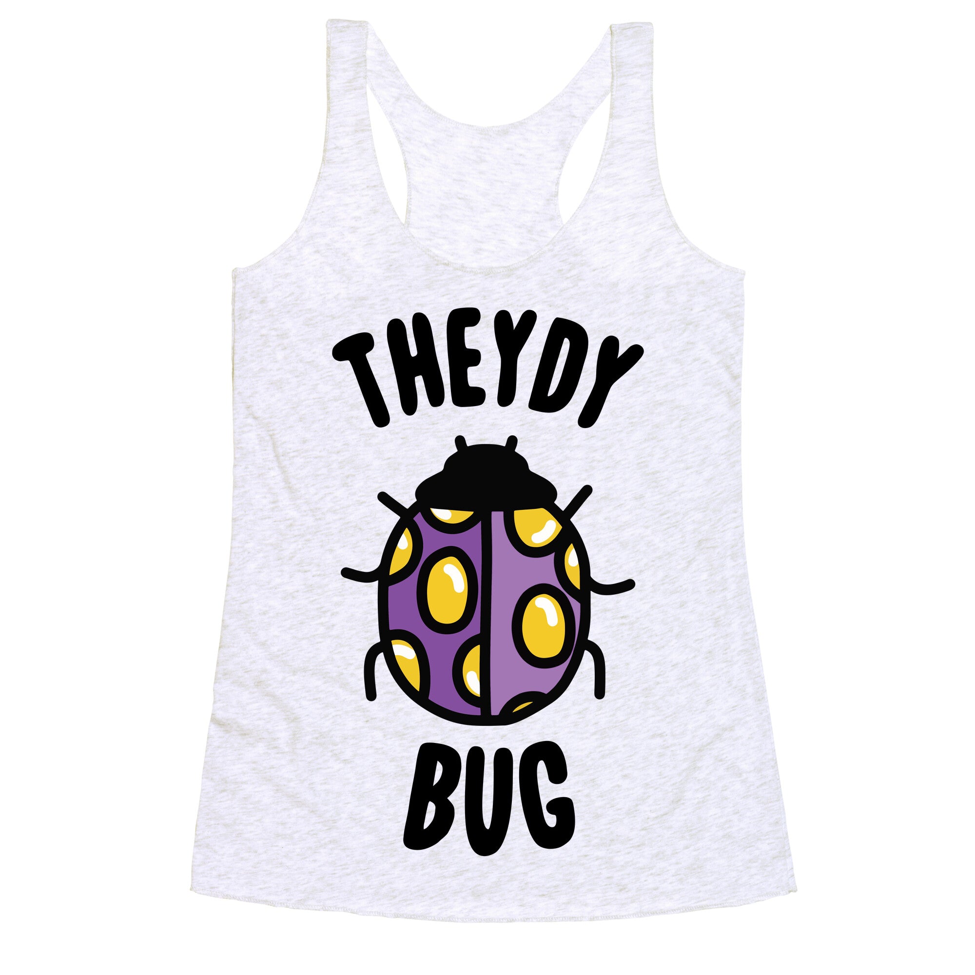 Theydy Bug Racerback Tank